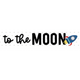 To The Moon